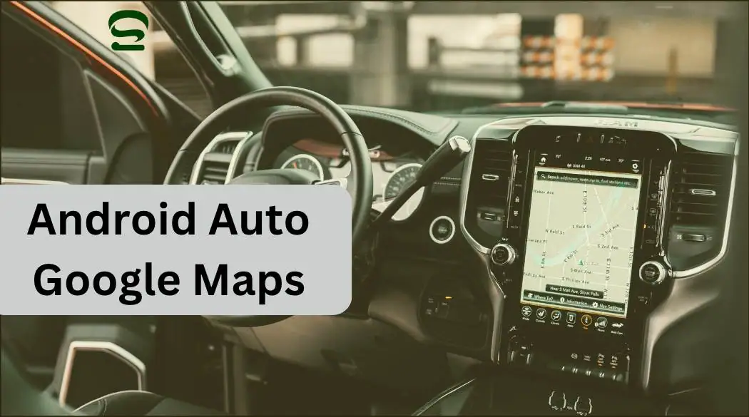 Android auto google maps