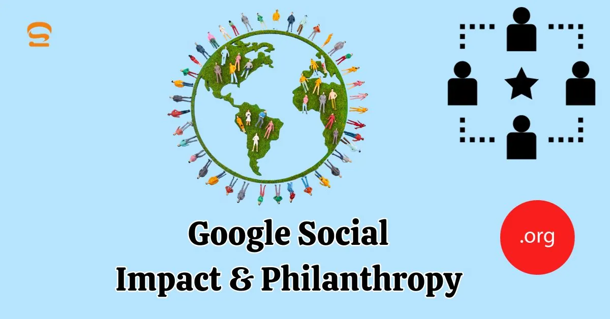 Google Social Impact and philanthropy