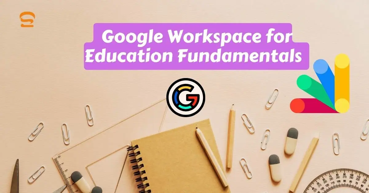 google workspace for education fundamentals